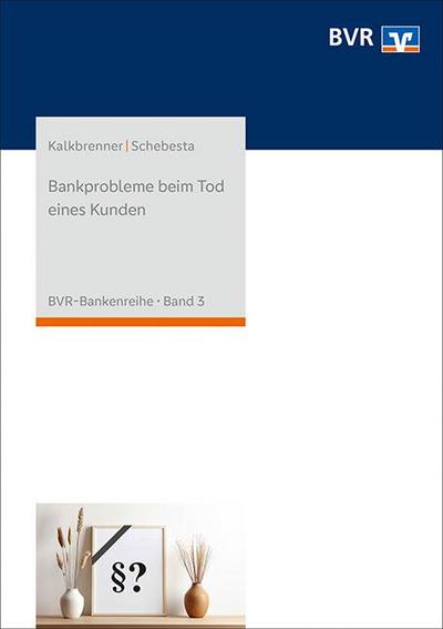 Bankprobleme beim Tod eines Kunden