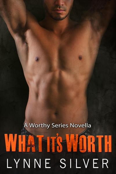 What it’s Worth (The Worthy Series, #4)