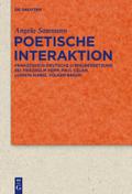 Poetische Interaktion: FranzÃ¶sisch-deutsche LyrikÃ¼bersetzung bei Friedhelm Kemp, Paul Celan, Ludwig Harig, Volker Braun Angela Sanmann Author