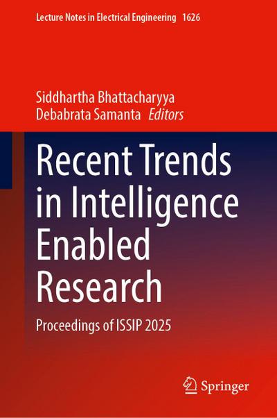 Recent Trends in Intelligence Enabled Research