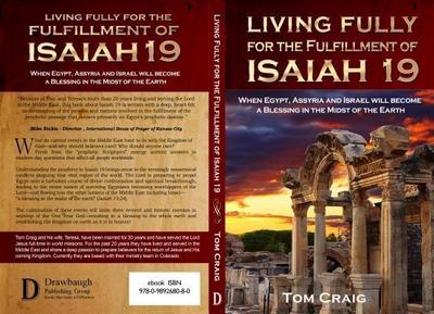 Living Fully for the Fulfillment of Isaiah 19