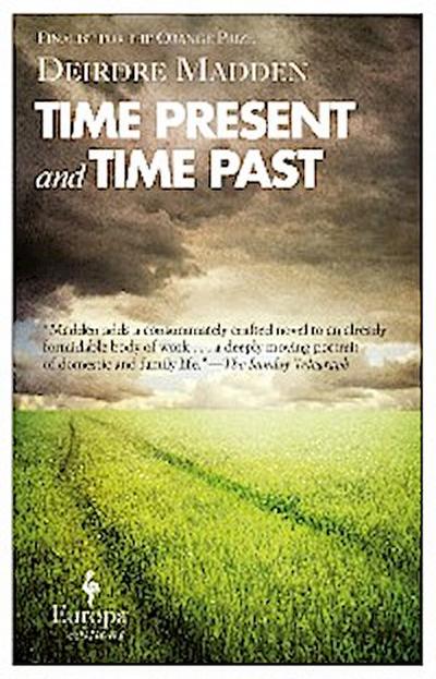 Time Present, and Time Past