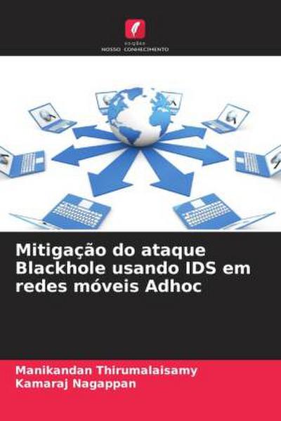 Mitigação do ataque Blackhole usando IDS em redes móveis Adhoc