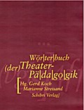 Wörterbuch der Theaterpädagogik