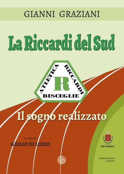 Graziani, G: Riccardi del Sud. Il sogno realizzato
