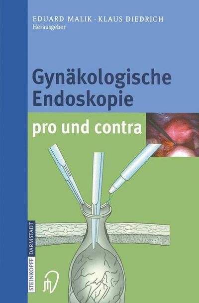 Gynäkologische Endoskopie pro und contra
