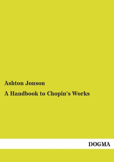 A Handbook to Chopin’s Works