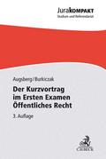 Der Kurzvortrag im Ersten Examen - Öffentliches Re