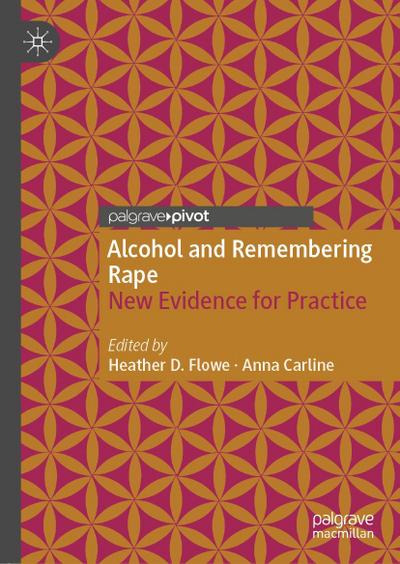 Alcohol and Remembering Rape