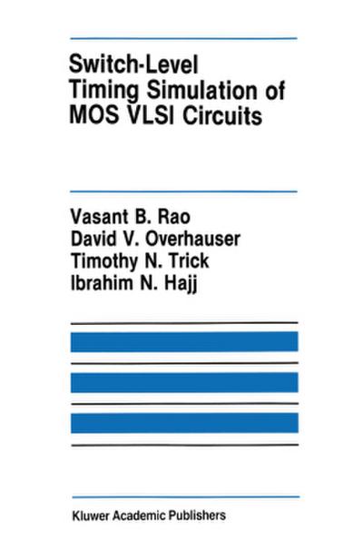Switch-Level Timing Simulation of Mos VLSI Circuits