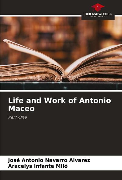 Life and Work of Antonio Maceo