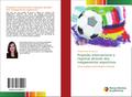 Projeção internacional e regional através dos megaeventos esportivos