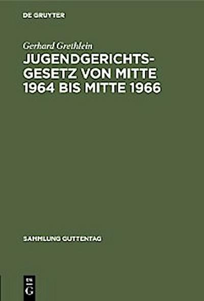 Jugendgerichtsgesetz von Mitte 1964 bis Mitte 1966