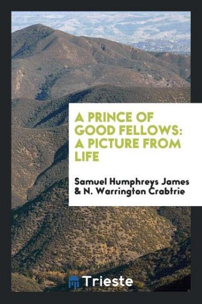 A Prince of Good Fellows