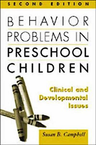 Campbell, S: Behavior Problems in Preschool Children, Second