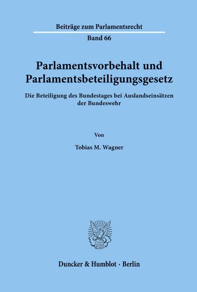 Parlamentsvorbehalt und Parlamentsbeteiligungsgesetz.