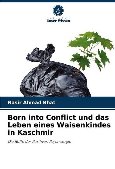 Born into Conflict und das Leben eines Waisenkindes in Kaschmir