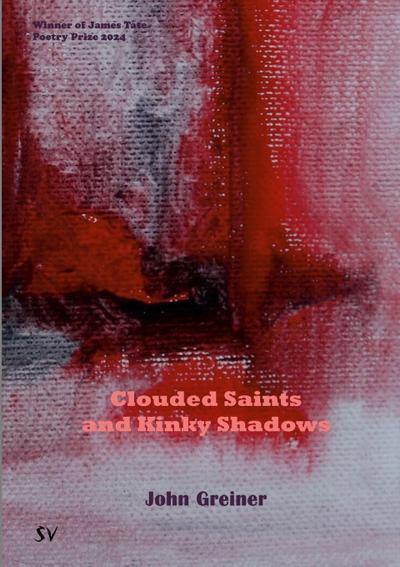 Clouded Saints and Kinky Shadows