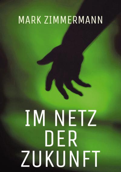 Im Netz der Zukunft