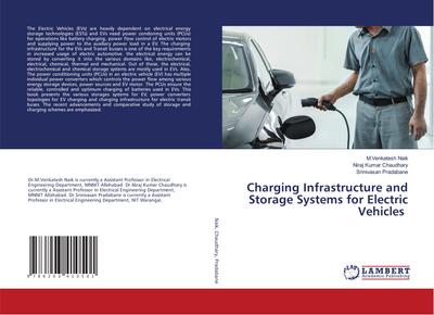 Charging Infrastructure and Storage Systems for Electric Vehicles
