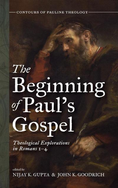 The Beginning of Paul’s Gospel
