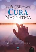 O Passe Como Cura Magnética
