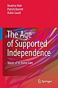 The Age of Supported Independence