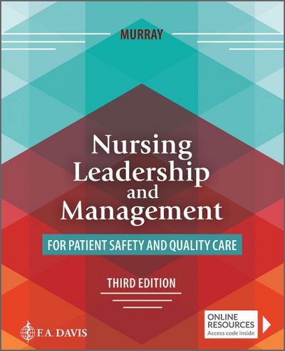 Nursing Leadership and Management for Patient Safety and Quality Care