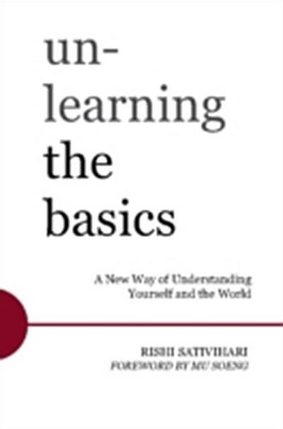 Unlearning the Basics