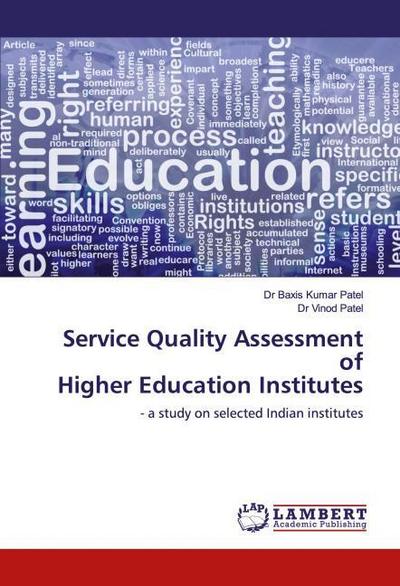 Service Quality Assessment of Higher Education Institutes