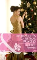 The Rancher’s Christmas Princess