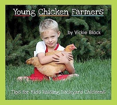 Young Chicken Farmers: Tips for Kids Raising Backyard Chickens