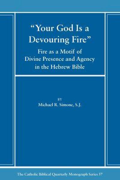 Your God Is a Devouring Fire