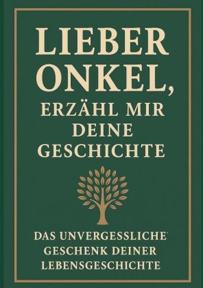 Lieber Onkel, erzähl mir deine Geschichte