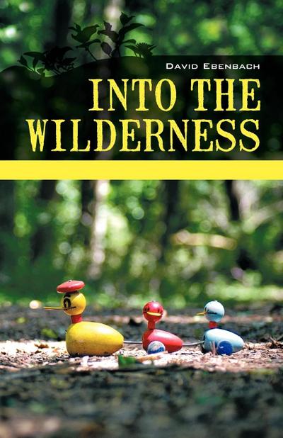 Into the Wilderness