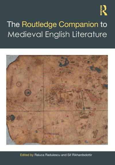 The Routledge Companion to Medieval English Literature