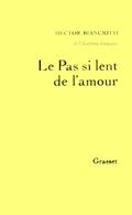 Le pas si lent de l’amour