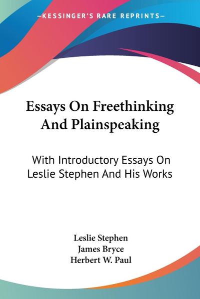 Essays On Freethinking And Plainspeaking