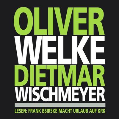 Lesen: Frank Bsirske Macht Urlaub Auf Krk, 2 Audio-CDs