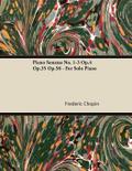 Piano Sonatas No. 1-3 Op.4 Op.35 Op.58 - For Solo Piano