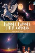 Twinkle, Twinkle, Little Explorer: A Kids Bedtime Story Picture Book