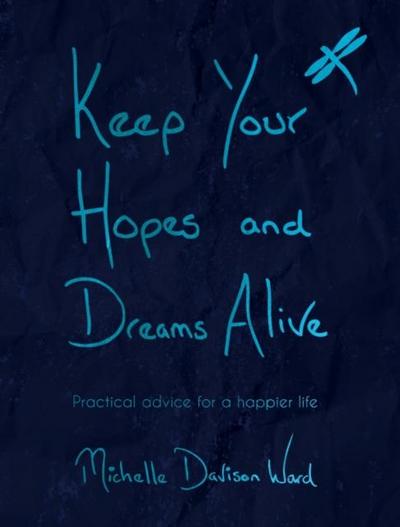 Keep Your Hopes and Dreams Alive