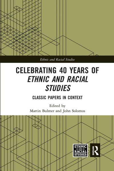 Celebrating 40 Years of Ethnic and Racial Studies