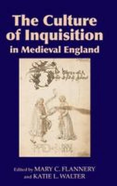 Culture of Inquisition in Medieval England