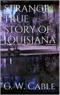 Strange True Stories of Louisiana
