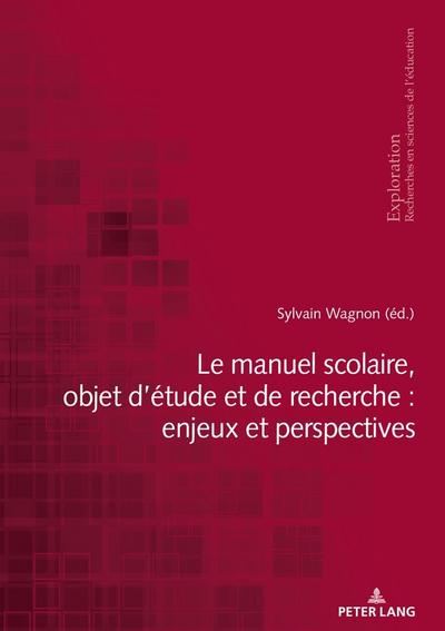 Le manuel scolaire, objet détude et de recherche : enjeux et perspectives