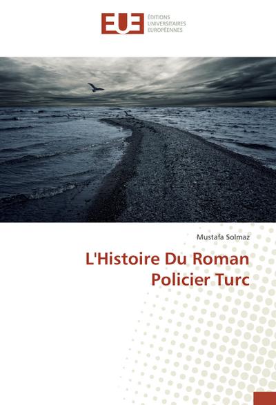 L’Histoire Du Roman Policier Turc