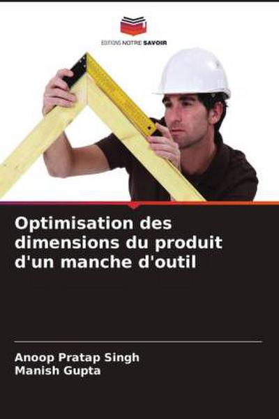 Optimisation des dimensions du produit d’un manche d’outil