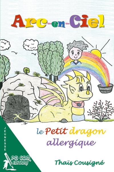 Arc-en-Ciel, le petit dragon allergique