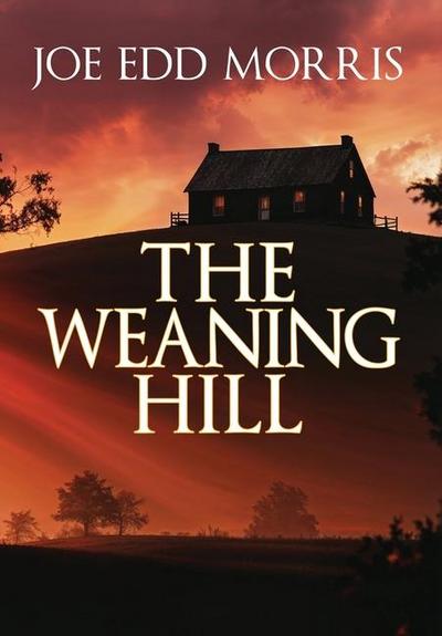 The Weaning Hill